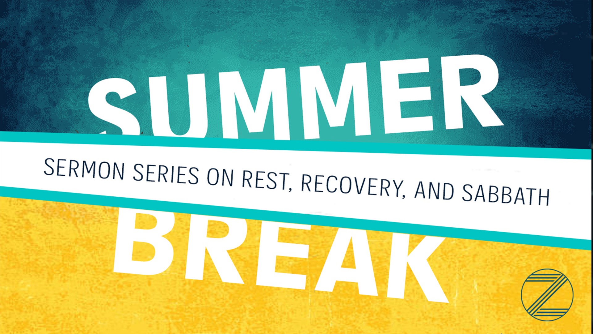 Summer Break:  Rest, Recovery, and Sabbath