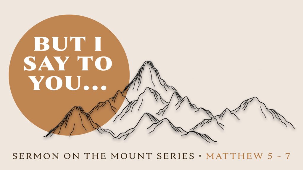 Series on The Sermon on The Mount